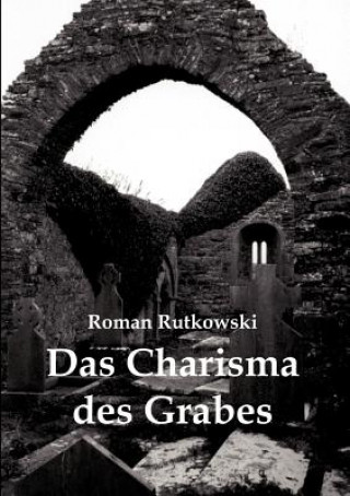 Book Charisma des Grabes Roman Rutkowski