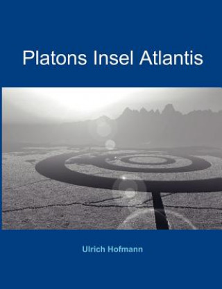 Kniha Platons Insel Atlantis Ulrich Hofmann