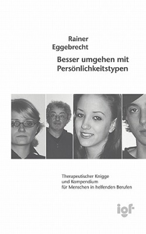 Könyv Besser umgehen mit Persoenlichkeitstypen Rainer Eggebrecht