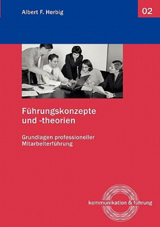 Buch Fuhrungskonzepte und -theorien Albert F. Herbig