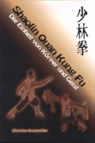 Kniha Shaolin Quan Kung Fu Christian Kronmüller