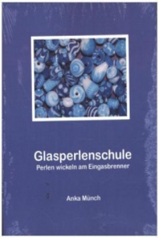 Kniha Glasperlenschule Anka Münch