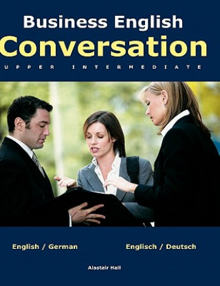 Книга Business English Conversation Alastair Hall