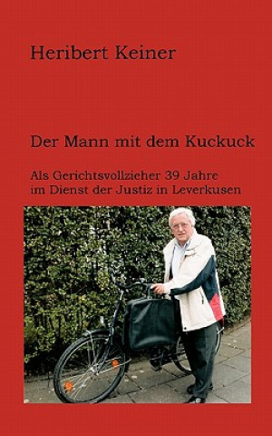 Knjiga Mann mit dem Kuckuck Heribert Keiner