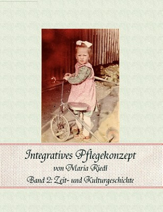 Livre Integratives Pflegekonzept, Band 2 Maria Riedl