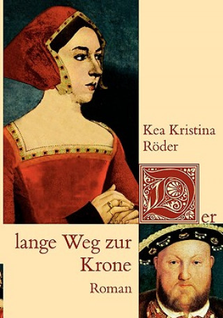 Könyv lange Weg zur Krone Kea Kristina Röder
