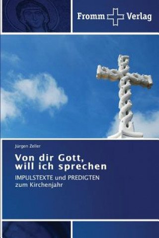 Buch Von dir Gott, will ich sprechen Zeller Jurgen