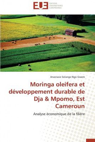 Kniha Moringa Oleifera Et D veloppement Durable de Dja Mpomo, Est Cameroun Anastasie Solange Ngo Gwem