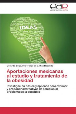 Könyv Aportaciones mexicanas al estudio y tratamiento de la obesidad Leija Alva Gerardo
