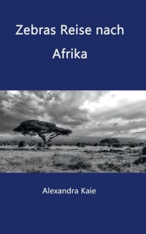 Carte Zebras Reise nach Afrika Alexandra Kaie