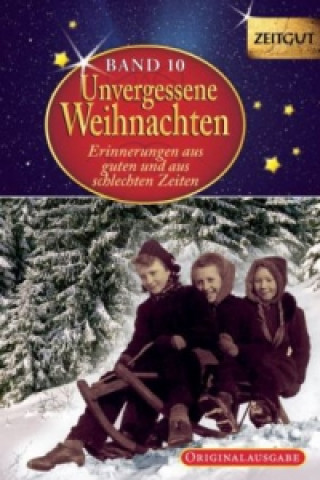 Knjiga Unvergessene Weihnachten - Band 10. Geschenkband. Bd.10 Jürgen Kleindienst