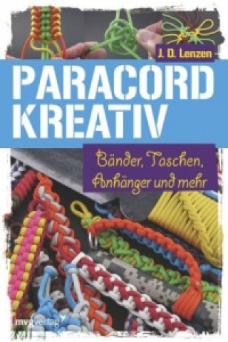 Kniha Paracord kreativ J. D. Lenzen