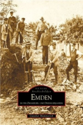 Книга Emden in den Zwanziger- und Dreissigerjahren Gunther Hummerich