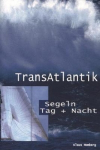 Carte Transatlantik Segeln Tag und Nacht Klaus Momberg