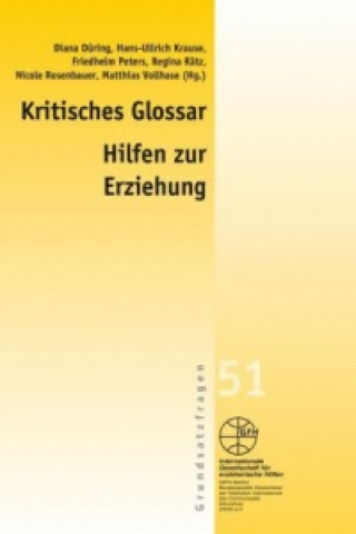 Kniha Kritisches Glossar - Hilfen zur Erziehung Diana Düring