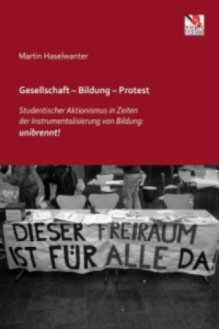 Kniha Gesellschaft Bildung Protest Martin Haselwanter