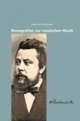 Livre Monografien zur russischen Musik Oskar von Riesemann