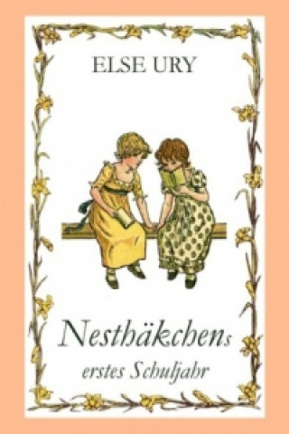 Kniha Nesthäkchens erstes Schuljahr Else Ury