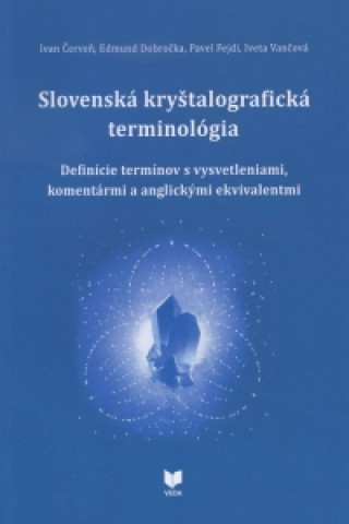 Kniha Slovenská kryštalografická terminológia Edmund Dobročka