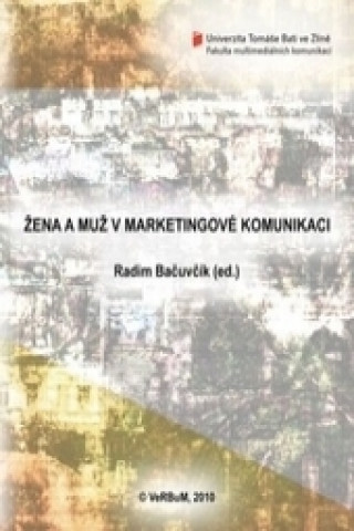 Livre Žena a muž v marketingové komunikaci Radim Bačuvčík