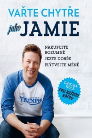 Kniha Vařte chytře jako Jamie Jamie Oliver