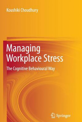 Carte Managing Workplace Stress Koushiki Choudhury