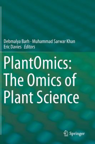 Kniha PlantOmics: The Omics of Plant Science Debmalya Barh