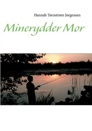 Livre Minerydder-mor Hannah Tornstrom Jorgensen