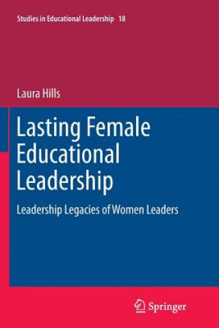 Книга Lasting Female Educational Leadership Laura Hills