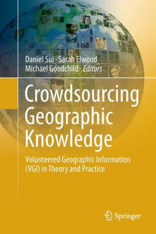 Könyv Crowdsourcing Geographic Knowledge Sarah Elwood