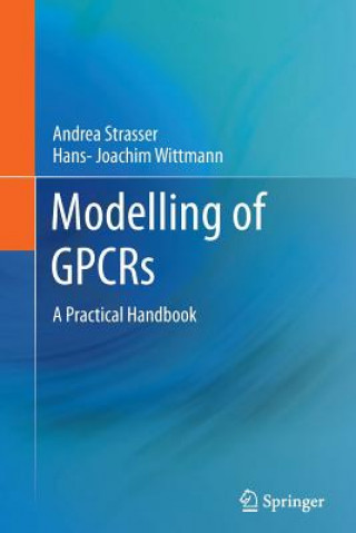 Buch Modelling of GPCRs Andrea Strasser