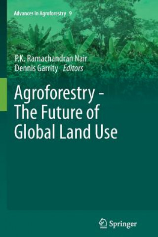 Carte Agroforestry - The Future of Global Land Use Dennis Garrity