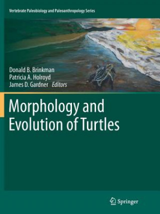 Kniha Morphology and Evolution of Turtles Donald B. Brinkman