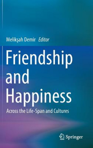 Könyv Friendship and Happiness Meliksah Demir