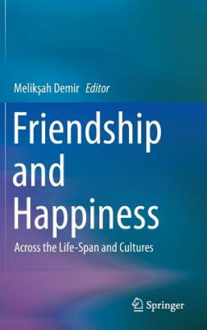 Книга Friendship and Happiness Meliksah Demir