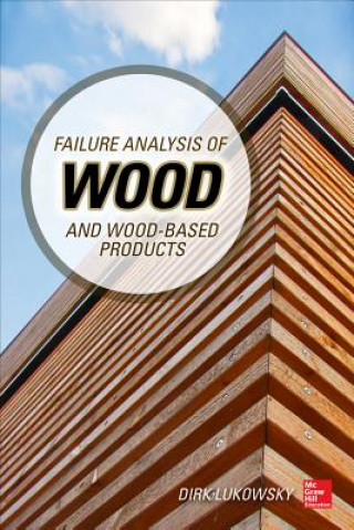 Könyv Failure Analysis of Wood and Wood-Based Products Dirk Lukowsky