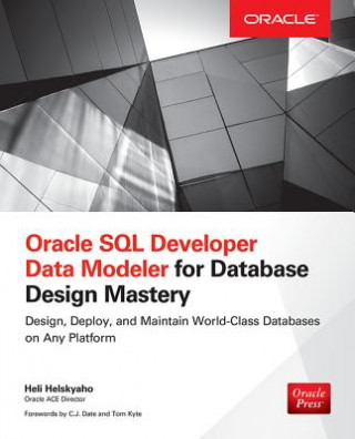 Carte Oracle SQL Developer Data Modeler for Database Design Mastery Michelle Kolbe
