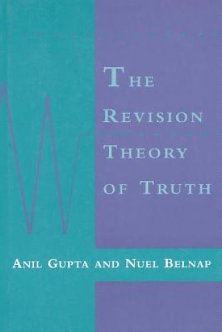 Knjiga Revision Theory of Truth Anil Gupta