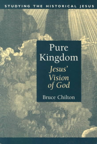 Knjiga Pure Kingdom Bruce D. Chilton