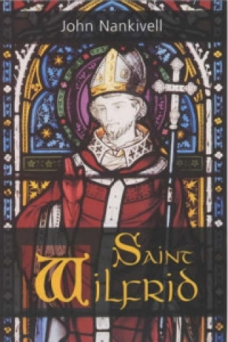 Book Saint Wilfrid John Nankivell