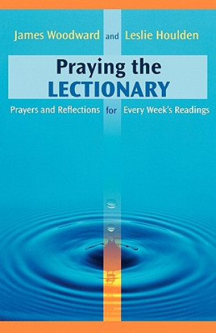 Книга Praying The Lectionary Leslie Houlden