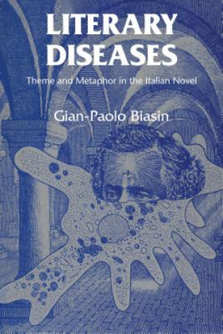 Kniha Literary Diseases Gian-Paolo Biasin