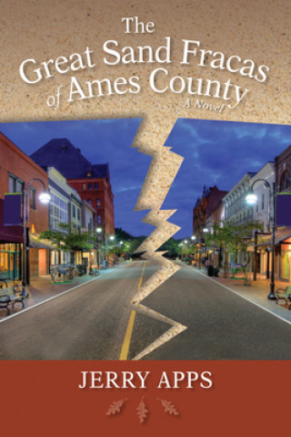 Livre Great Sand Fracas of Ames County Jerry Apps