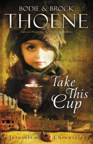 Libro Take This Cup Brock Thoene