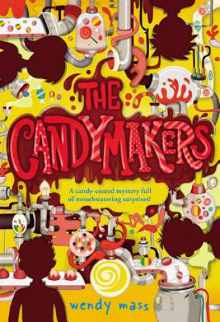 Kniha Candymakers Wendy Mass