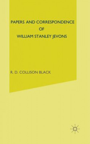 Könyv Papers and Correspondence William Stanley Jevons