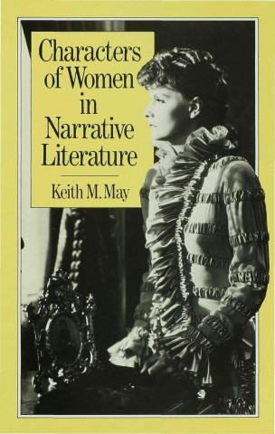 Книга Characters of Women in Narrative Literature Keith M. May