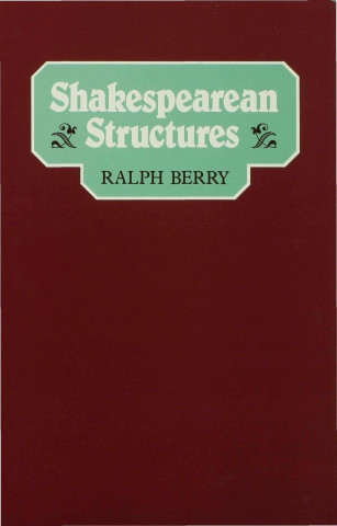 Libro Shakespearian Structures Ralph Berry