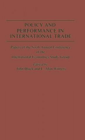 Knjiga Policy and Performance in International Trade John Black