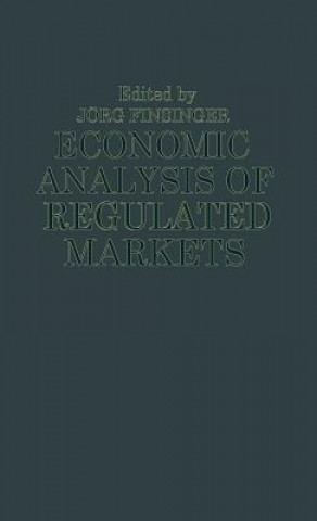 Kniha Economic Analysis of Regulated Markets Jorg Finsinger